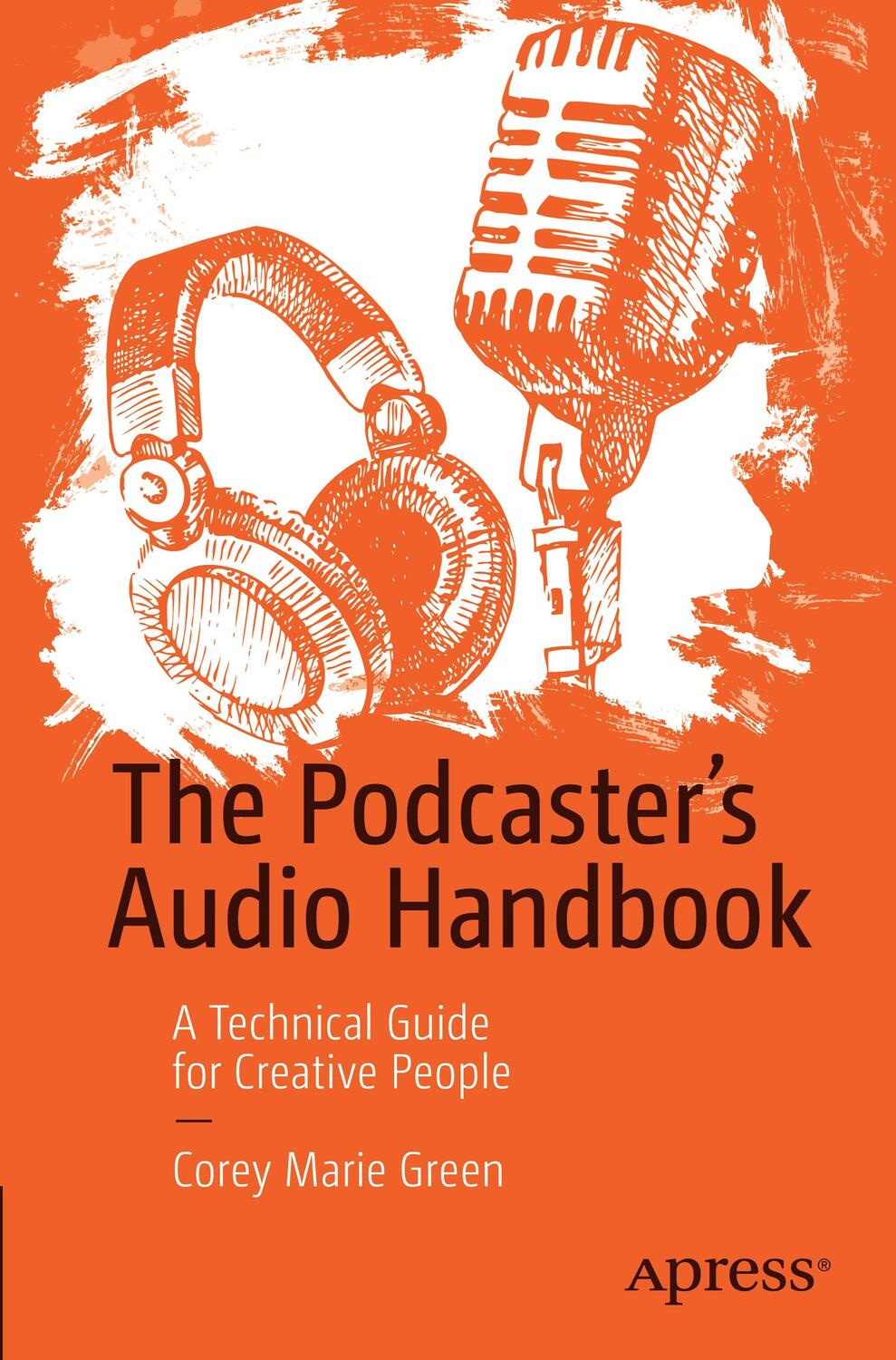 Cover: 9781484273609 | The Podcaster's Audio Handbook | A Technical Guide for Creative People