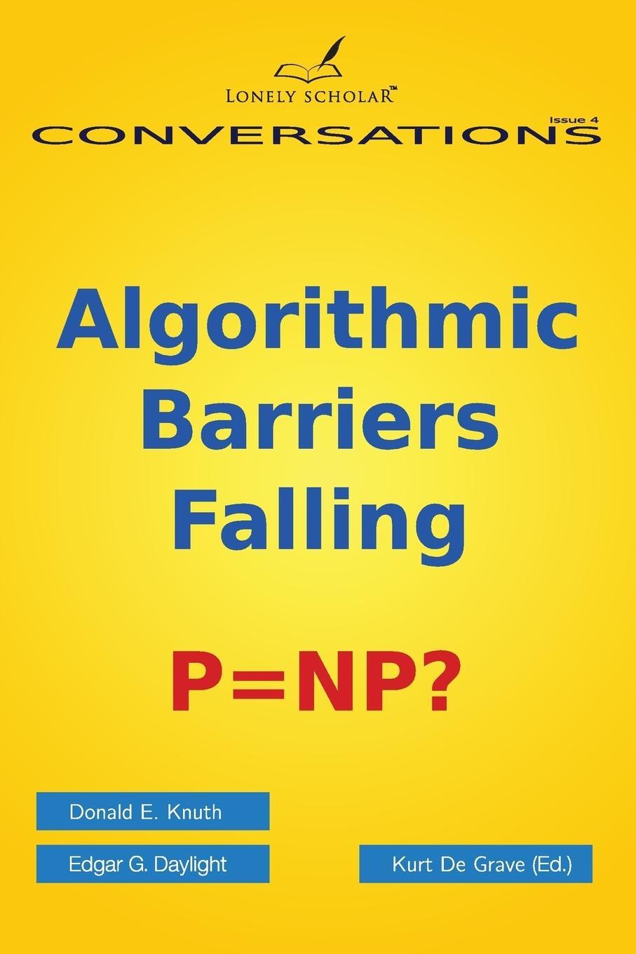 Cover: 9789491386046 | Algorithmic Barriers Falling | P=NP? | Donald E. Knuth (u. a.) | Buch
