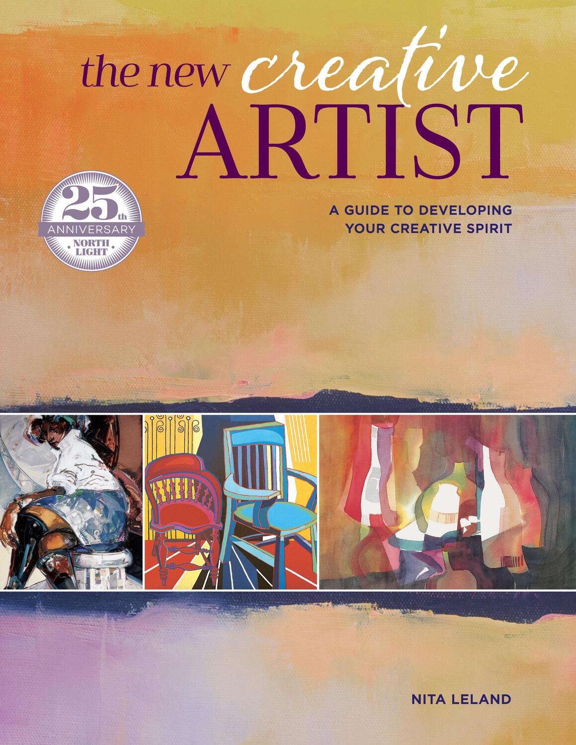 Cover: 9781440353949 | The New Creative Artist: A Guide to Developing Your Creative Spirit