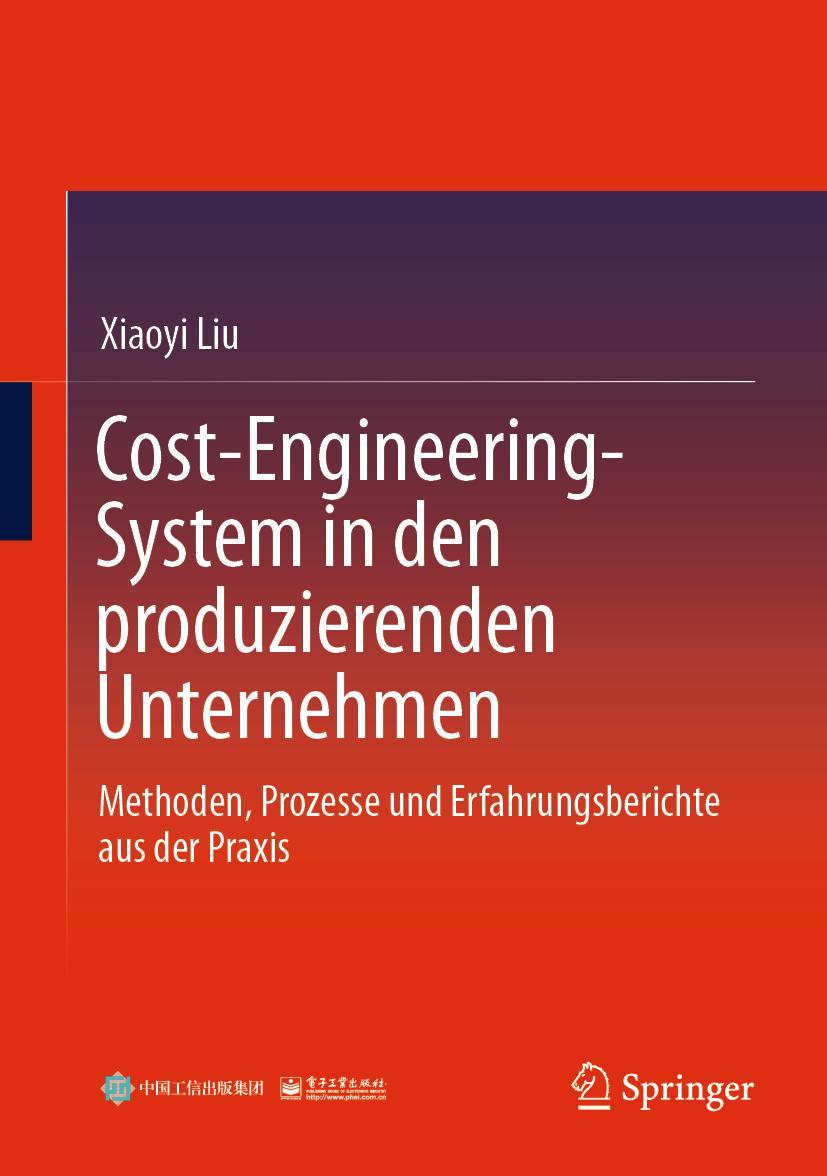 Cover: 9783662650950 | Cost-Engineering-System in den produzierenden Unternehmen | Xiaoyi Liu