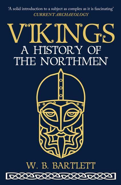 Cover: 9781398109087 | Vikings | A History of the Northmen | W. B. Bartlett | Taschenbuch