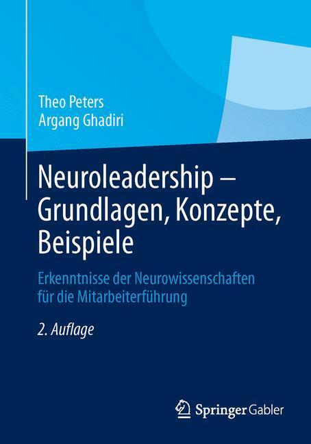 Cover: 9783658021641 | Neuroleadership - Grundlagen, Konzepte, Beispiele | Ghadiri (u. a.)