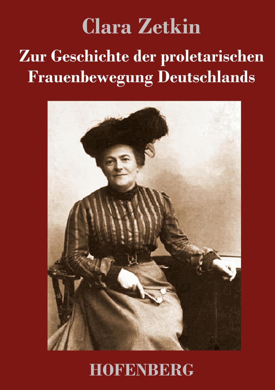 Cover: 9783743738768 | Zur Geschichte der proletarischen Frauenbewegung Deutschlands | Zetkin