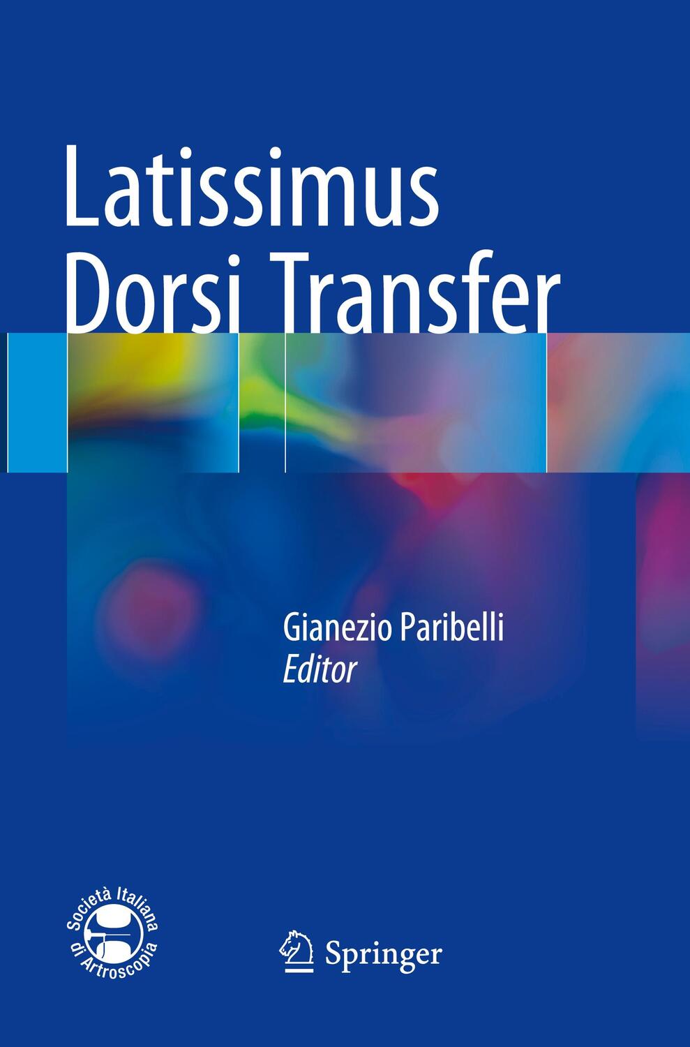 Cover: 9783319871967 | Latissimus Dorsi Transfer | Gianezio Paribelli | Taschenbuch | ix