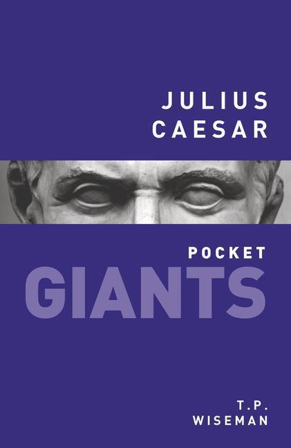 Cover: 9780750961318 | Julius Caesar: pocket GIANTS | T.P. Wiseman | Taschenbuch | Englisch