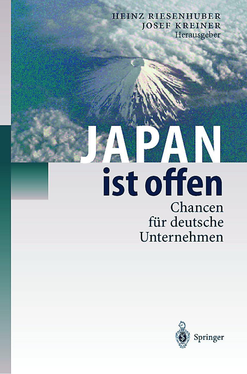 Cover: 9783540642862 | Japan ist offen | Chancen für deutsche Unternehmen | Buch | xii | 1998