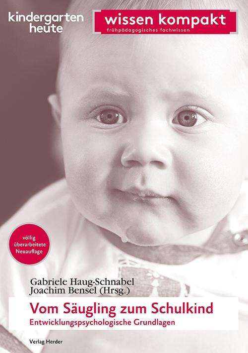 Cover: 9783451007729 | Vom Säugling zum Schulkind - Entwicklungspsychologische Grundlagen