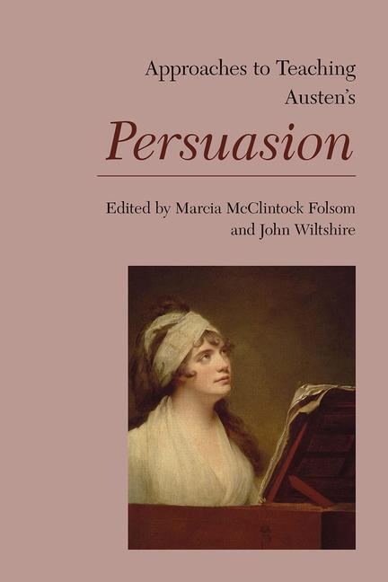 Cover: 9781603294782 | Approaches to Teaching Austen's Persuasion | Folsom (u. a.) | Buch