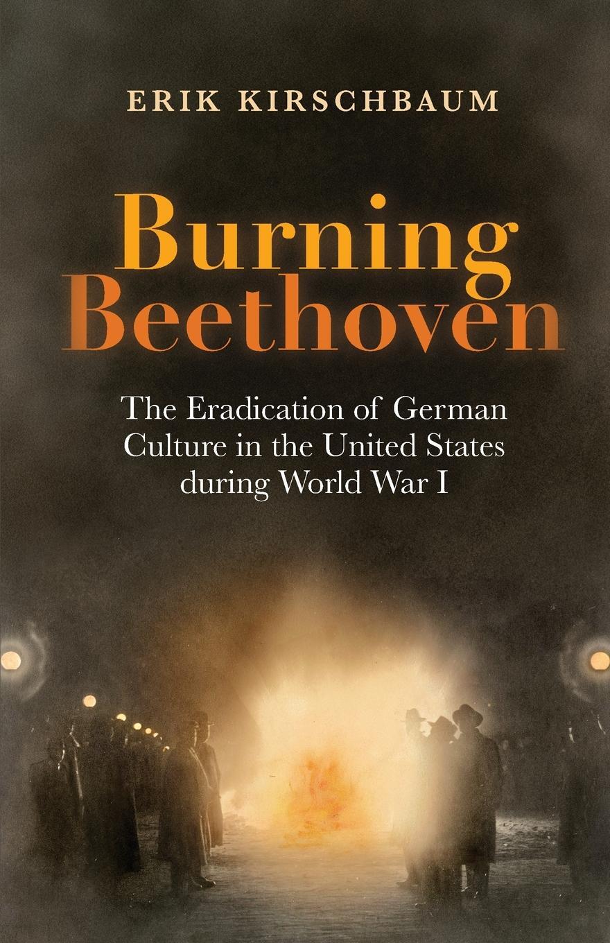 Cover: 9783960260660 | Burning Beethoven | Erik Kirschbaum | Taschenbuch | Paperback | 2023