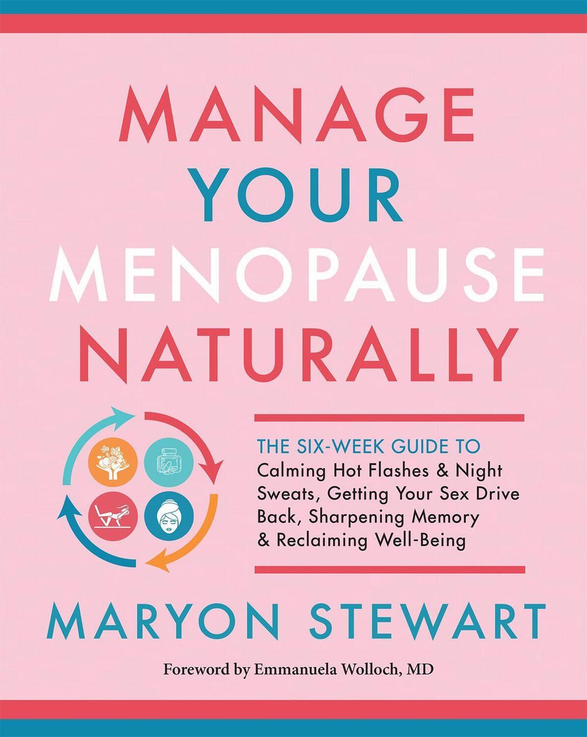 Cover: 9781608686827 | Manage Your Menopause Naturally: The Six-Week Guide to Calming Hot...
