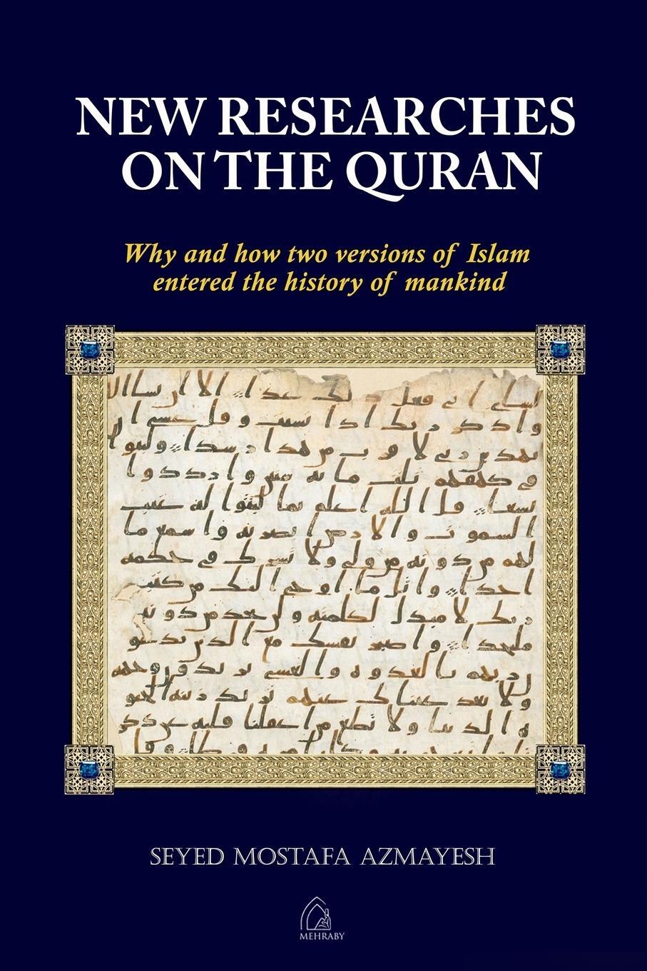 Cover: 9780955811760 | New Researches on the Quran | Seyed Mostafa Azmayesh | Taschenbuch