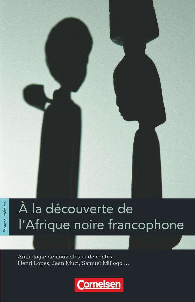Cover: 9783464203026 | Espaces littéraires. Anthologie de nouvelles francophones | Lektüre