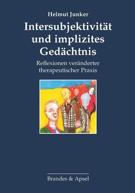 Cover: 9783955580070 | Intersubjektivität und implizites Gedächtnis | Helmut Junker | Buch