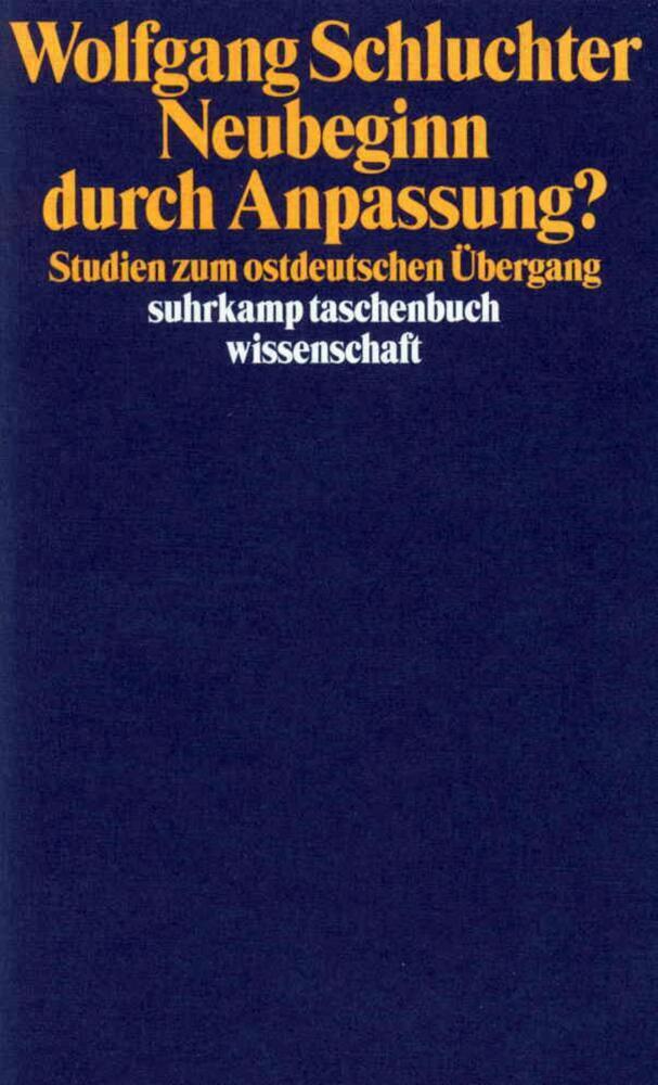 Cover: 9783518288634 | Neubeginn durch Anpassung? | Studien zum ostdeutschen Übergang | Buch