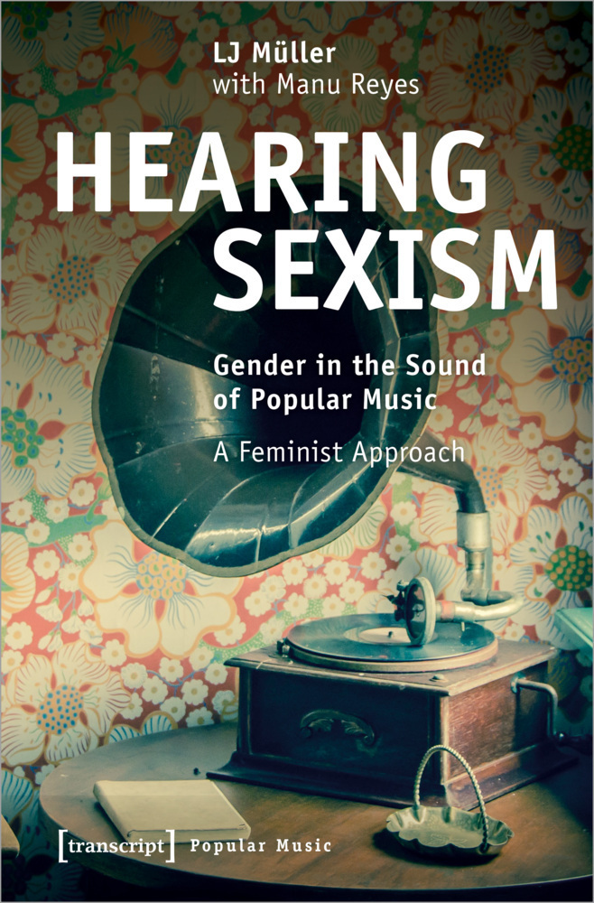 Cover: 9783837658514 | Hearing Sexism | LJ Müller | Taschenbuch | 208 S. | Englisch | 2022