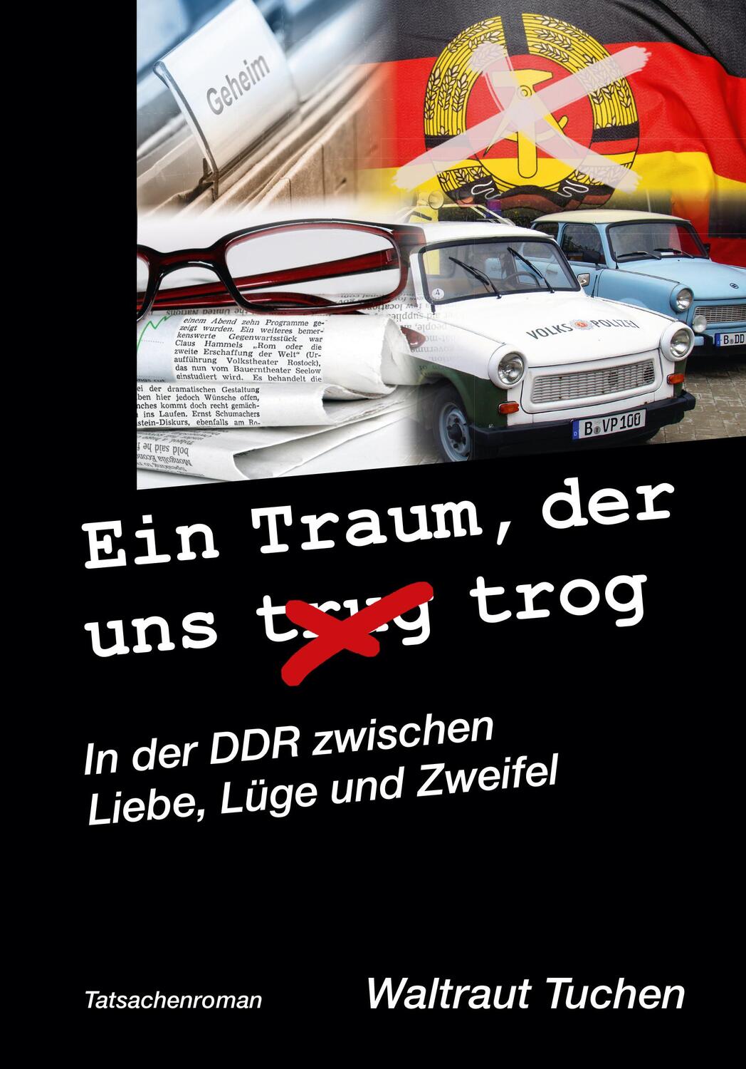 Cover: 9783948842048 | Ein Traum der uns trug/trog | Waltraut Tuchen | Taschenbuch | Deutsch