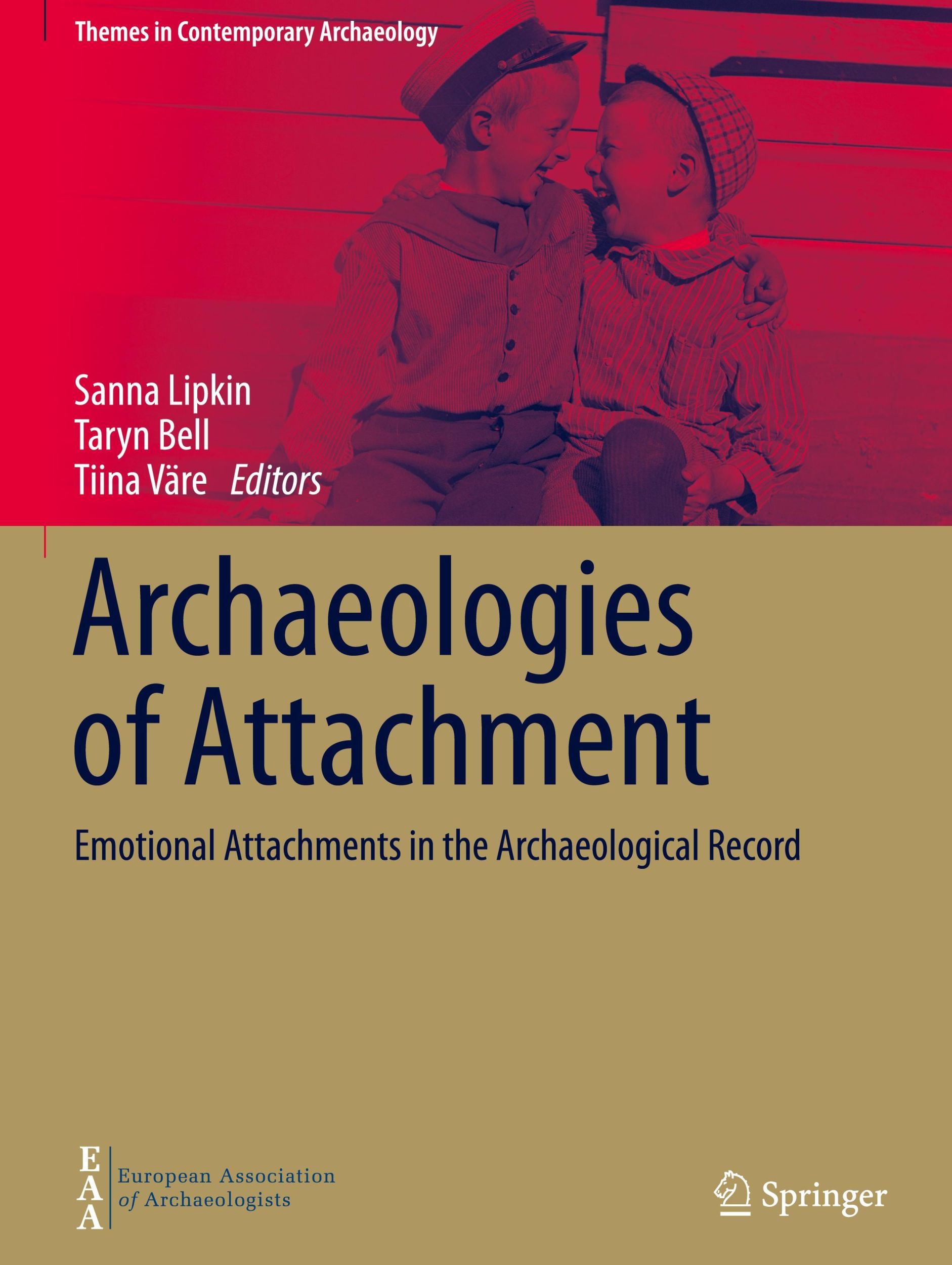 Cover: 9783031665691 | Archaeologies of Attachment | Sanna Lipkin (u. a.) | Buch | xi | 2024