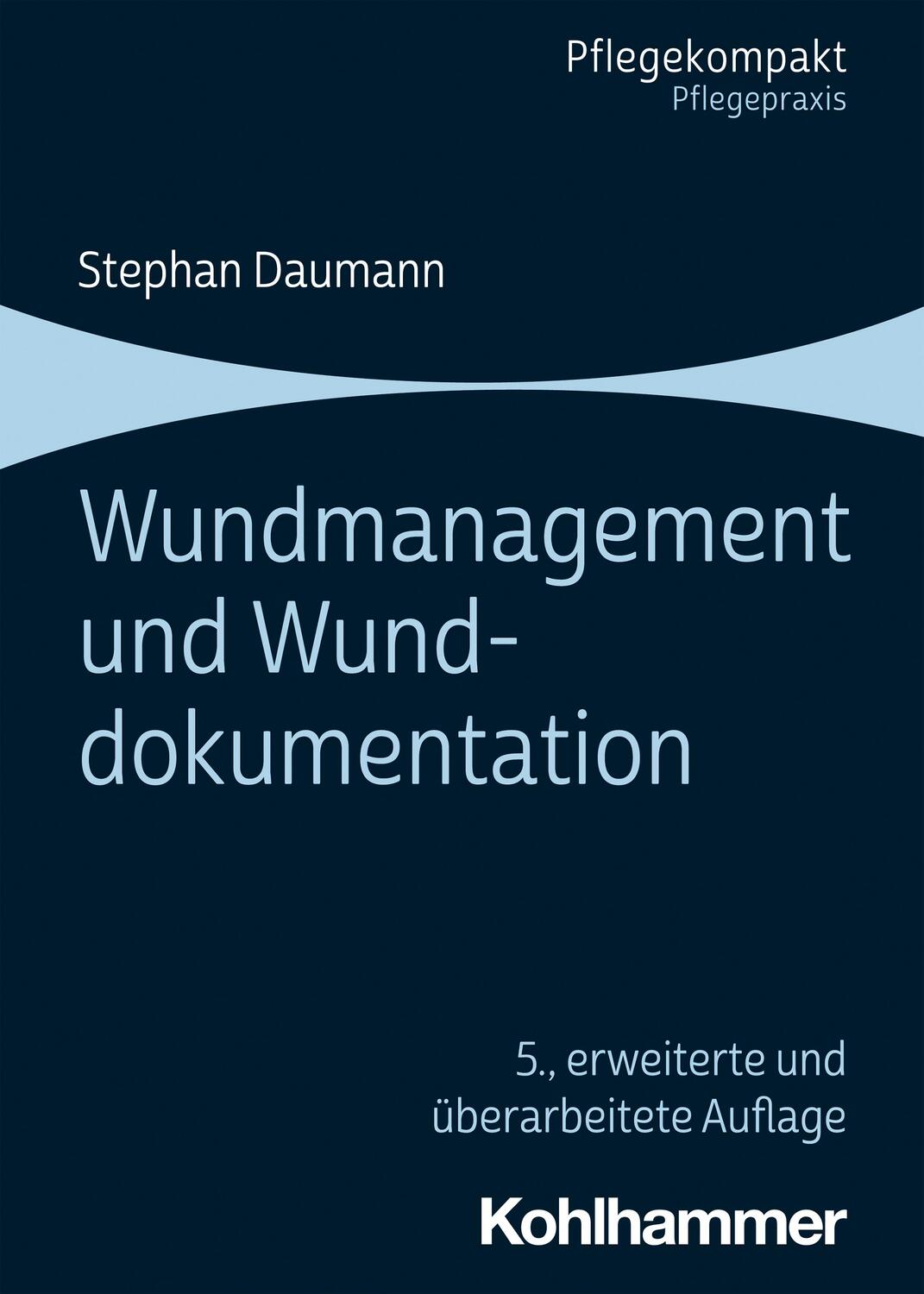 Cover: 9783170341401 | Wundmanagement und Wunddokumentation | Stephan Daumann | Taschenbuch