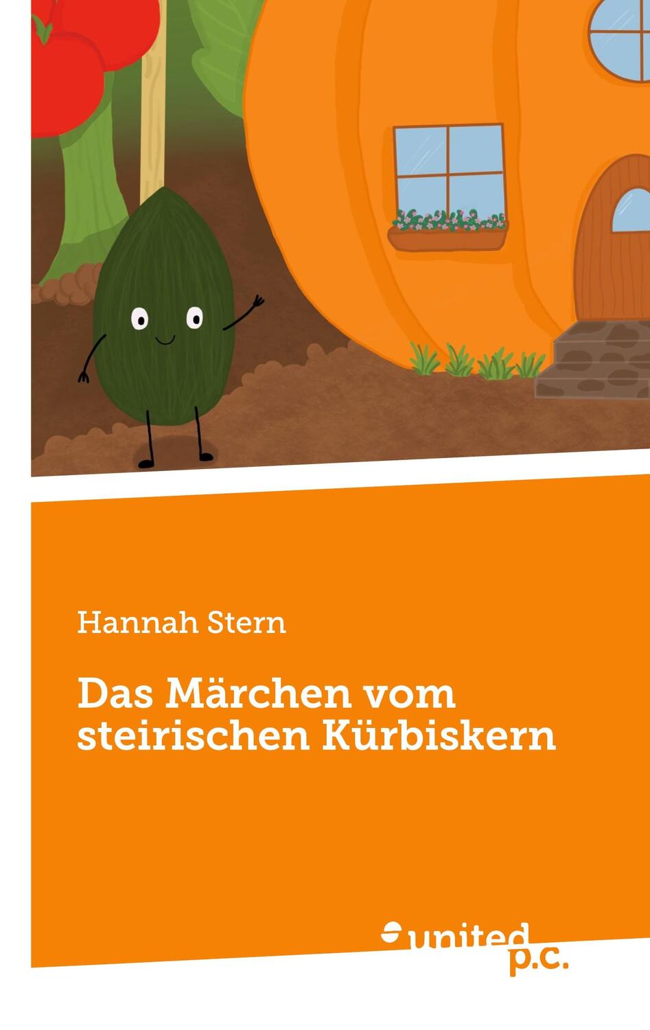 Cover: 9783710356520 | Das Märchen vom steirischen Kürbiskern | Hannah Stern | Taschenbuch