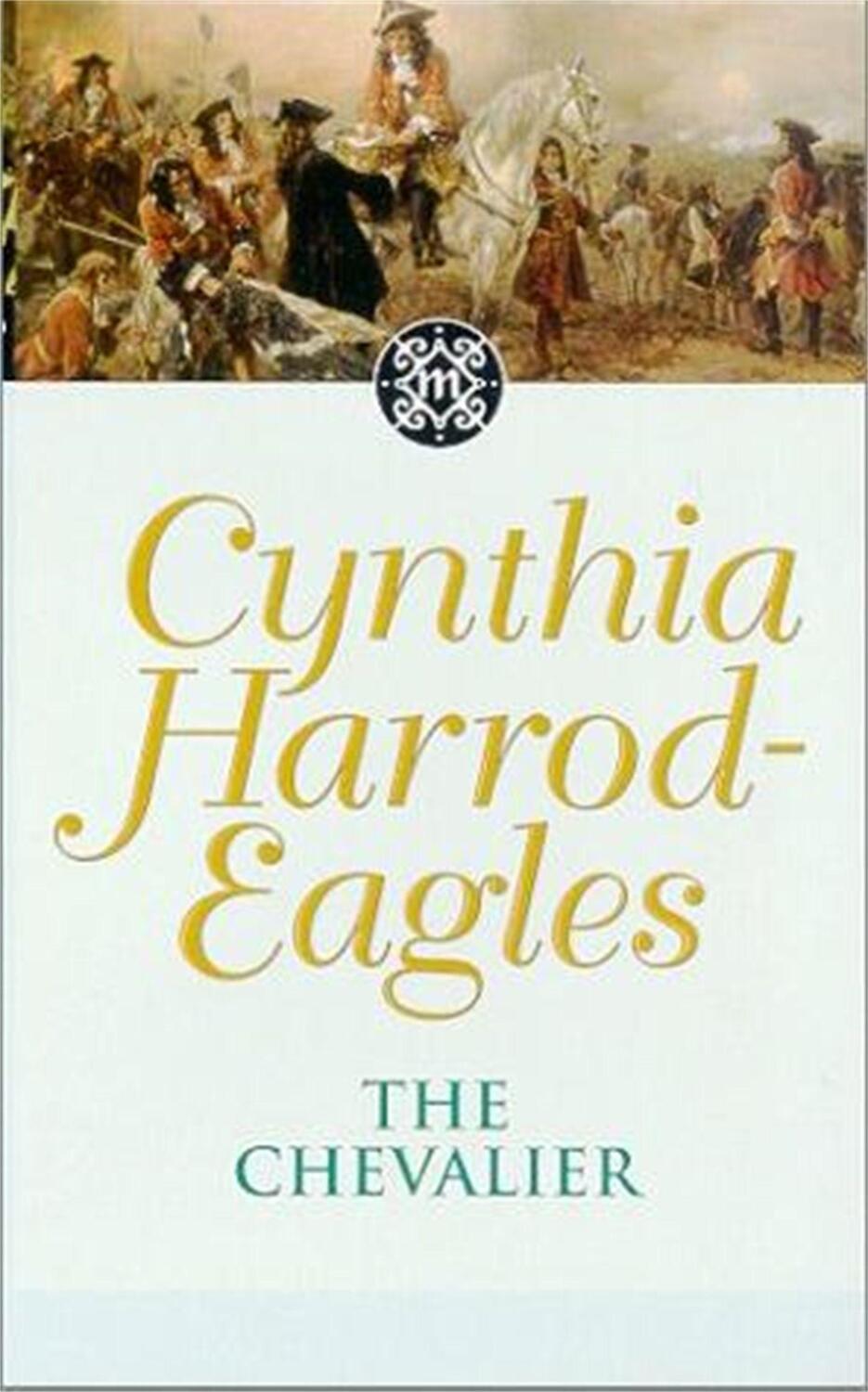 Cover: 9780751506440 | The Chevalier | The Morland Dynasty, Book 7 | Cynthia Harrod-Eagles