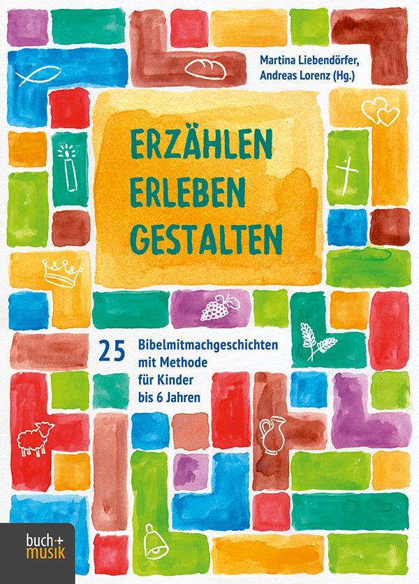 Cover: 9783866871755 | Erzählen - Erleben - Gestalten | Martina Liebendörfer (u. a.) | Buch