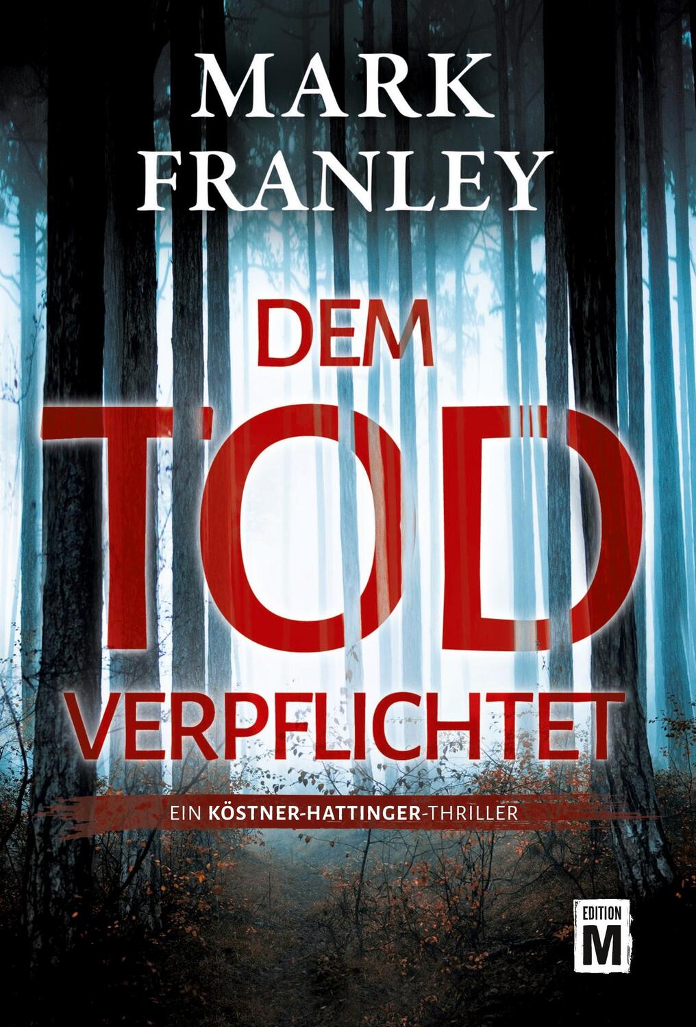 Cover: 9782496707090 | Dem Tod verpflichtet | Mark Franley | Taschenbuch | Paperback | 400 S.