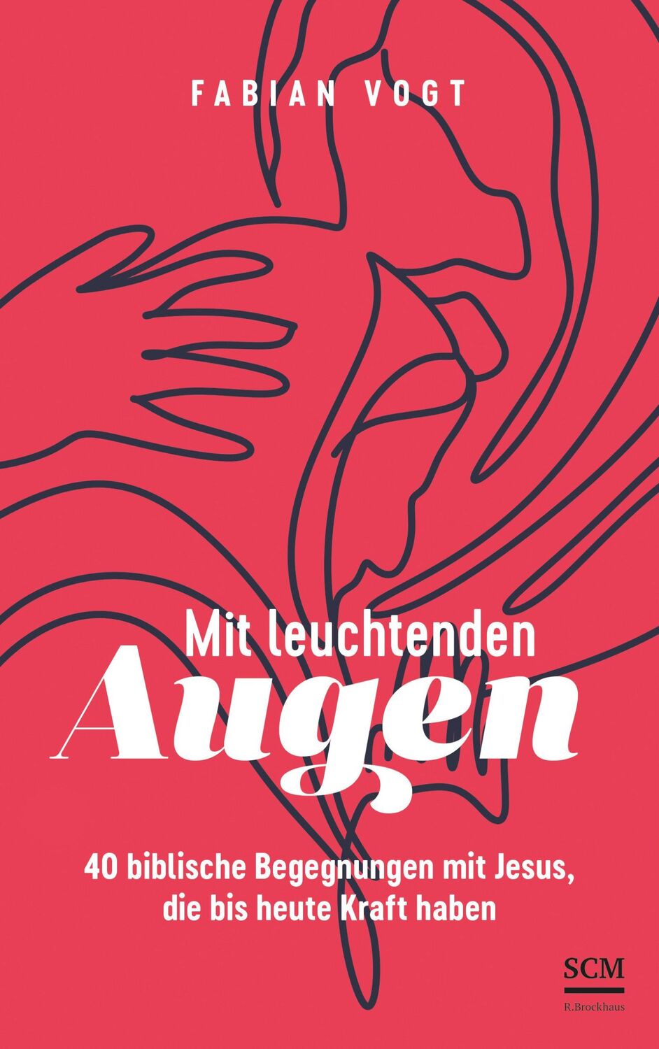 Cover: 9783417010176 | Mit leuchtenden Augen | Fabian Vogt | Buch | 208 S. | Deutsch | 2024