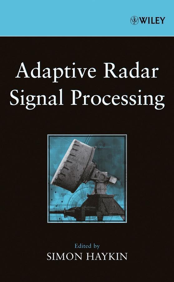 Cover: 9780471735823 | Adaptive Radar Signal Processing | Simon Haykin | Buch | 248 S. | 2006