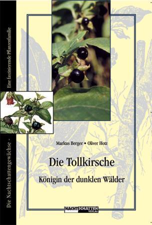 Cover: 9783037881095 | Die Tollkirsche | Königin der dunklen Wälder | Erwin Bauereiss (u. a.)