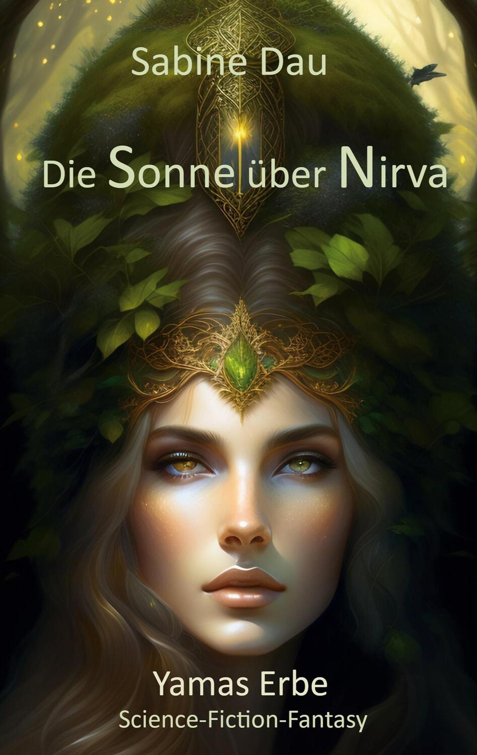 Cover: 9783757822996 | Die Sonne über Nirva | Yamas Erbe | Sabine Dau | Taschenbuch | 600 S.