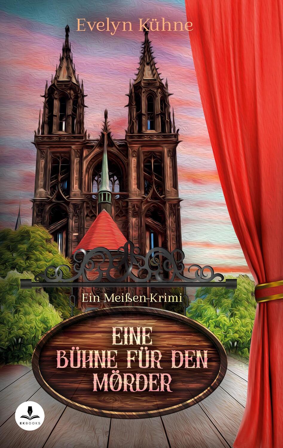 Cover: 9783756887101 | Eine Bühne für den Mörder | Ein Meißen-Krimi | Evelyn Kühne | Buch