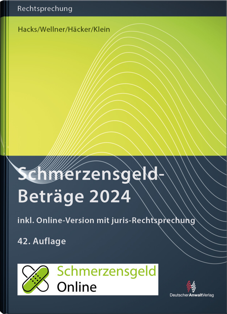 Cover: 9783824017324 | SchmerzensgeldBeträge 2024 (Buch mit Online-Zugang) | Hacks (u. a.)