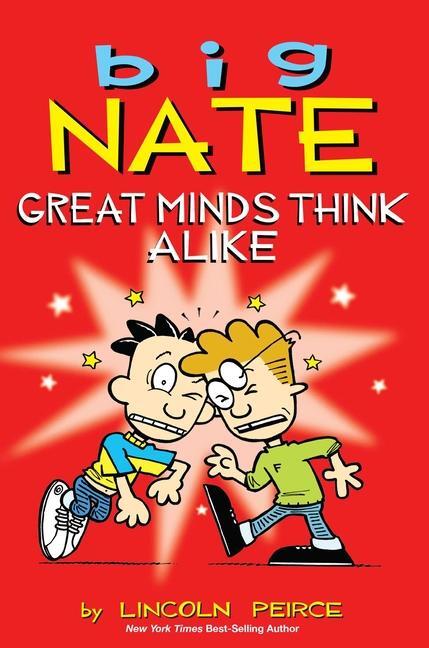 Cover: 9781449436353 | Big Nate: Great Minds Think Alike | Lincoln Peirce | Taschenbuch