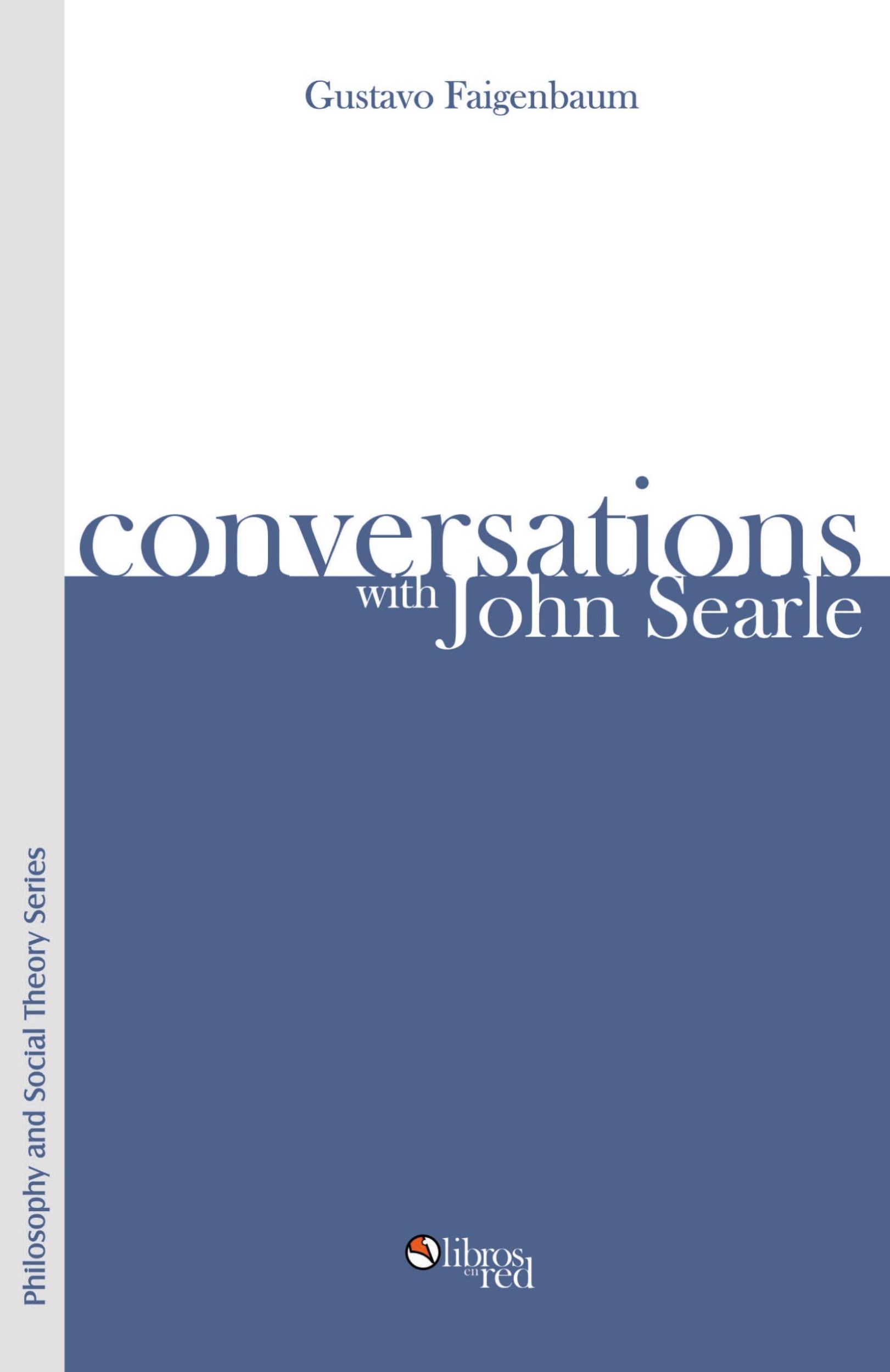 Cover: 9789871022113 | Conversations with John Searle | Gustavo Faigenbaum | Taschenbuch