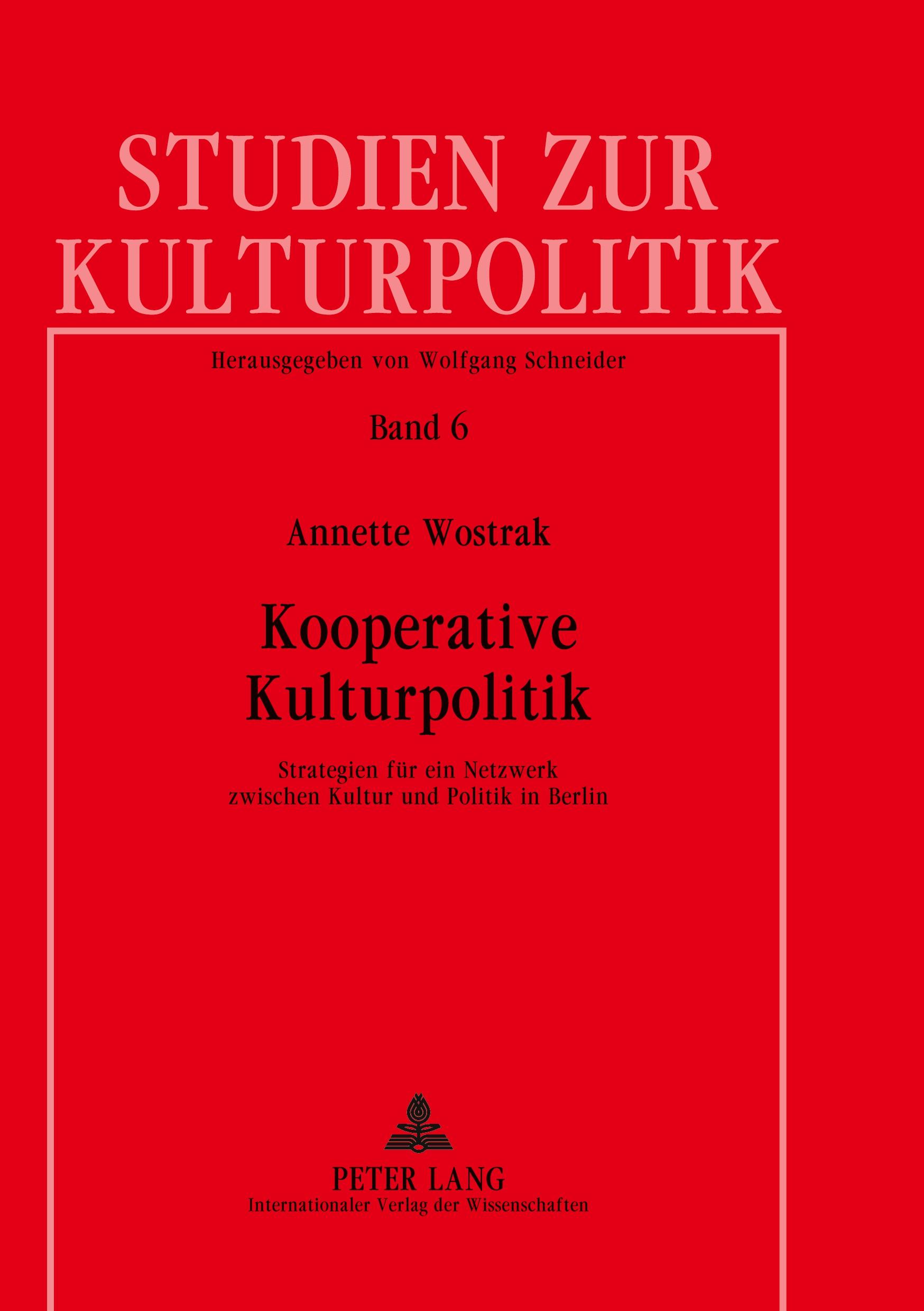 Cover: 9783631576052 | Kooperative Kulturpolitik | Annette Wostrak | Taschenbuch | Paperback