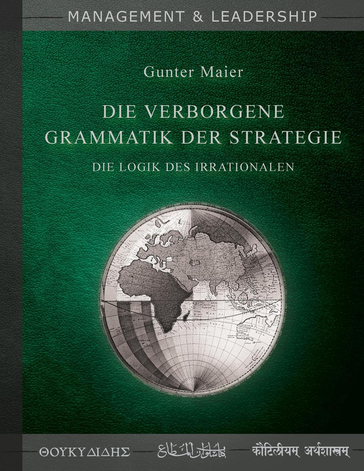 Cover: 9783744836036 | Die verborgene Grammatik der Strategie | Gunter Maier | Taschenbuch