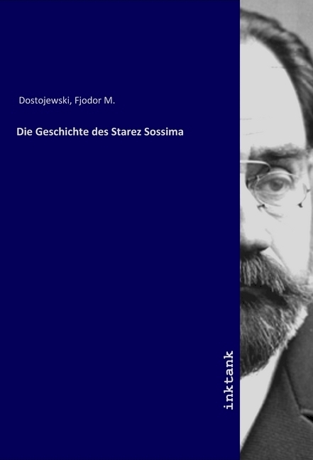 Cover: 9783747777404 | Die Geschichte des Starez Sossima | Dostoyevsky | Taschenbuch