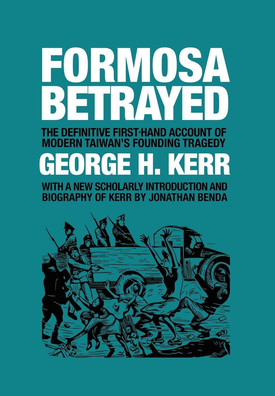 Cover: 9781788691550 | Formosa Betrayed | George H. Kerr | Buch | Englisch | 2018