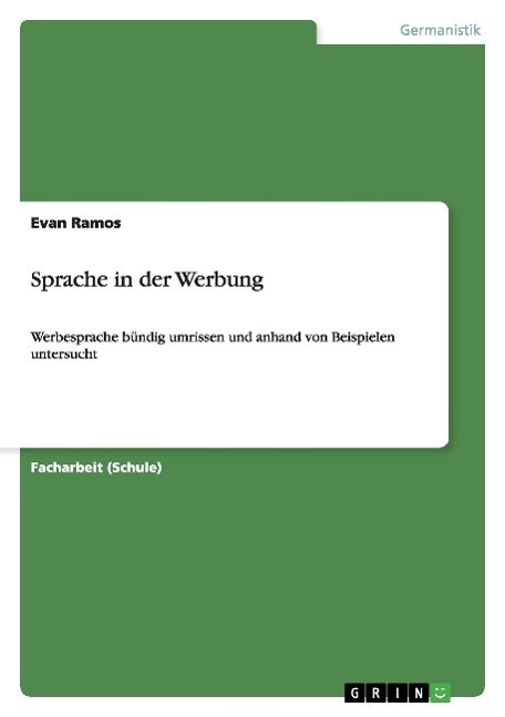 Cover: 9783656829812 | Sprache in der Werbung | Evan Ramos | Taschenbuch | Booklet | Deutsch
