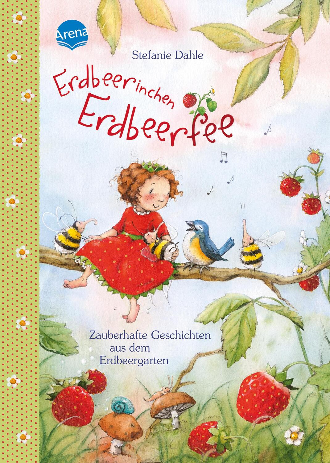 Cover: 9783401703947 | Erdbeerinchen Erdbeerfee. Zauberhafte Geschichten aus dem...