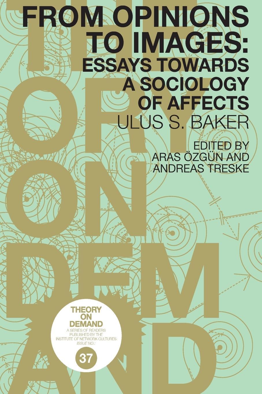 Cover: 9789492302663 | From Opinions to Images | Essays Towards a Sociology of Affects | Buch