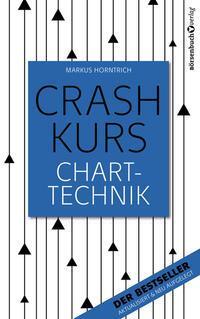 Cover: 9783864704642 | Crashkurs Charttechnik | Markus Horntrich | Buch | Deutsch | 2017