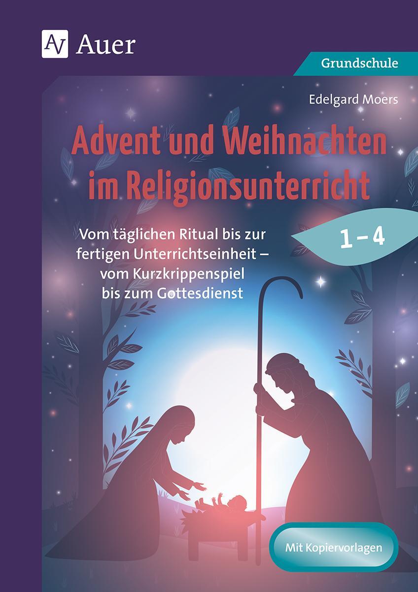 Cover: 9783403084587 | Advent und Weihnachten im Religionsunterricht 1-4 | Edelgard Moers