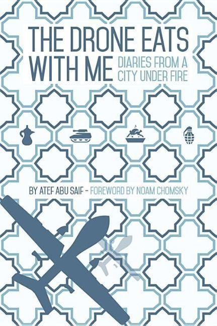 Cover: 9781905583713 | The Drone Eats with Me | Diaries from a City Under Fire | Saif | Buch