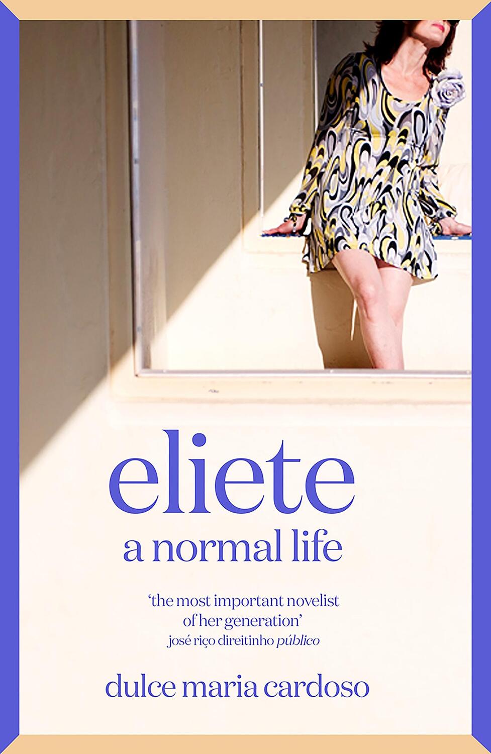 Cover: 9781529418811 | Eliete | A Normal Life | Dulce Maria Cardoso | Taschenbuch | Englisch