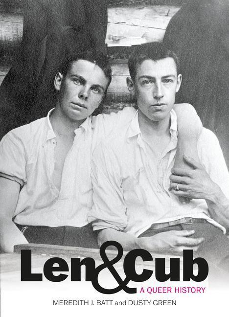 Cover: 9781773102641 | Len & Cub | A Queer History | Meredith Batt (u. a.) | Taschenbuch