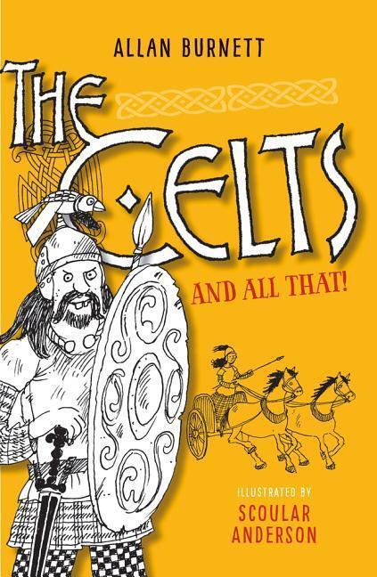 Cover: 9781780273921 | The Celts and All That | Allan Burnett | Taschenbuch | Englisch | 2016