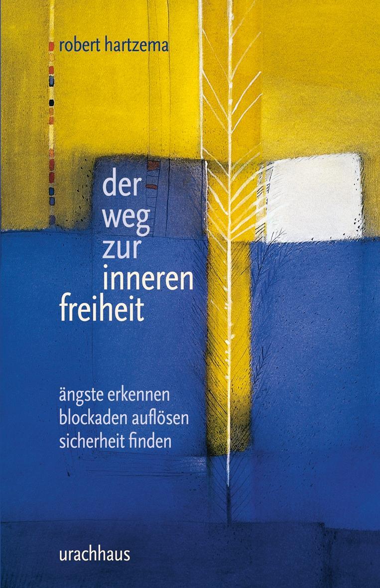 Cover: 9783825174835 | Der Weg zur inneren Freiheit | Robert Hartzema | Taschenbuch | Deutsch