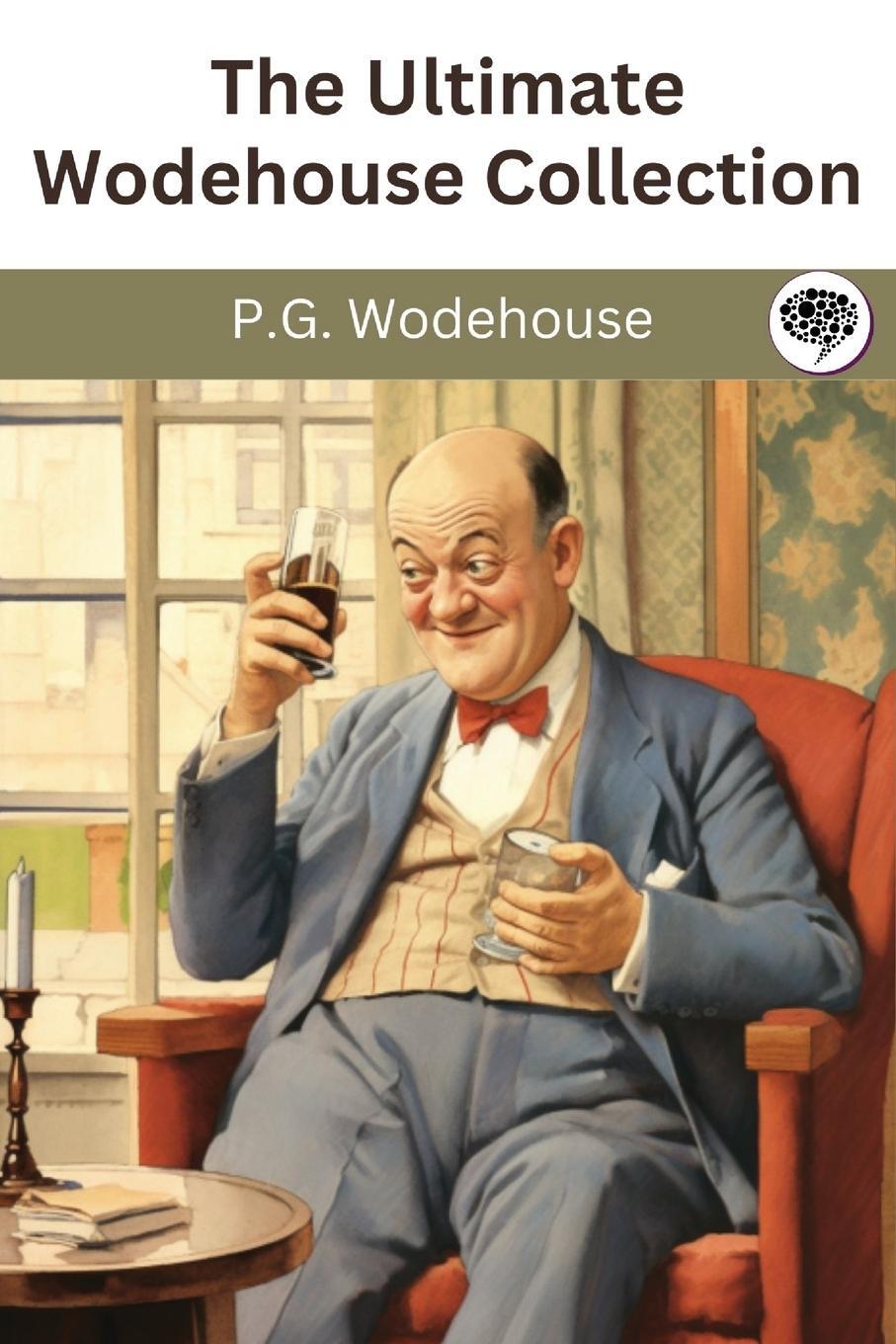 Cover: 9789360079277 | The Ultimate Wodehouse Collection | P. G. Wodehouse | Taschenbuch