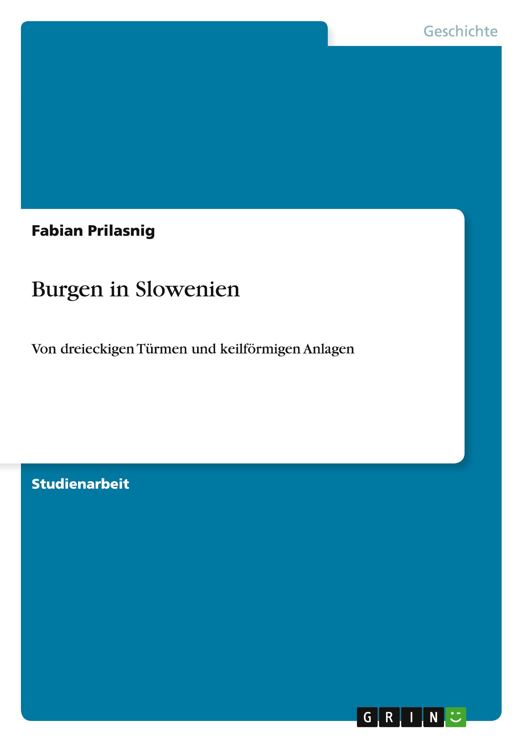 Cover: 9783656868958 | Burgen in Slowenien | Von dreieckigen Türmen und keilförmigen Anlagen